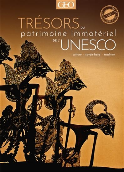 Trésors du patrimoine immatériel de l&#39;Unesco - COLLECTIF
