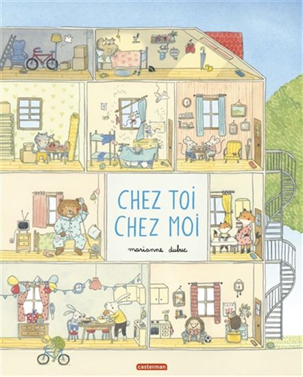 Marianne Dubuc Chez Toi Chez Moi Livres Quebecois Livres Renaud Bray Com Livres Cadeaux Jeux