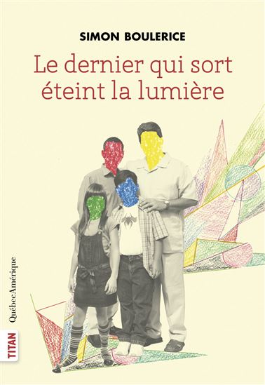 Le Dernier qui sort éteint la lumière N. éd. - SIMON BOULERICE