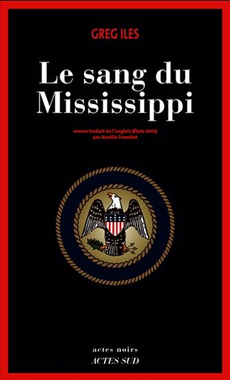 Le Sang du Mississippi - GREG ILES