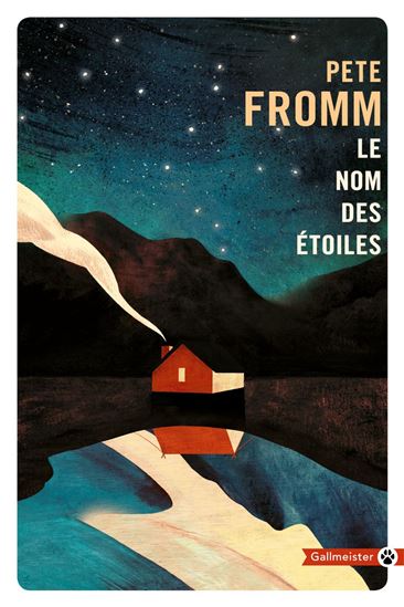 Le Nom des étoiles - PETE FROMM