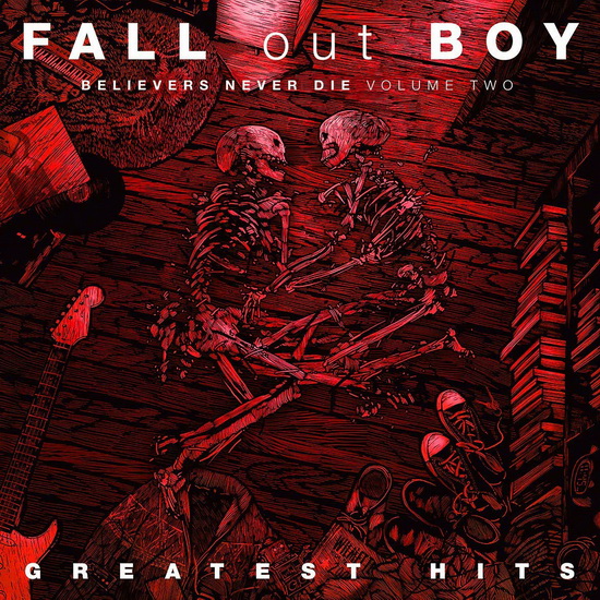 Believers Never Die Vol.2 (Vinyl) - FALL OUT BOY
