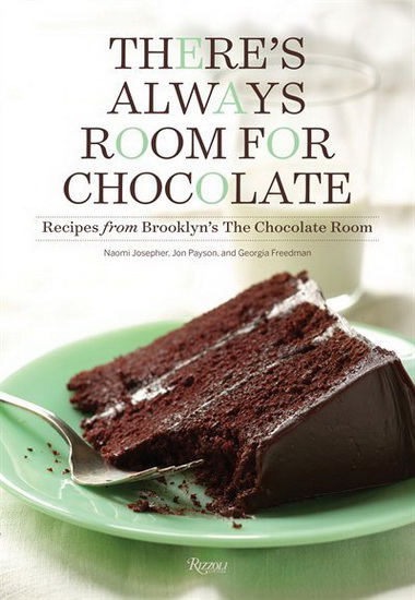 There&#39;s Always Room for Chocolate - NAOMI JOSEPHER