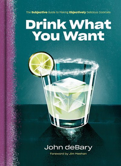 Drink What You Want - JOHN DEBARY