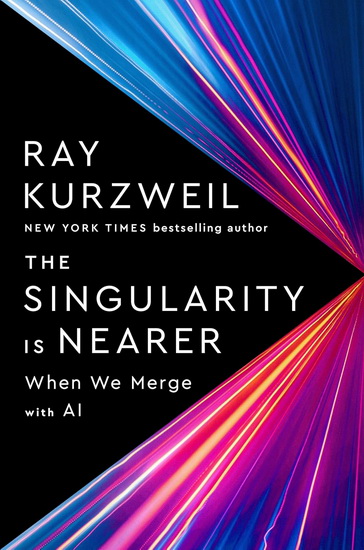 The Singularity Is Nearer - RAY KURZWEIL