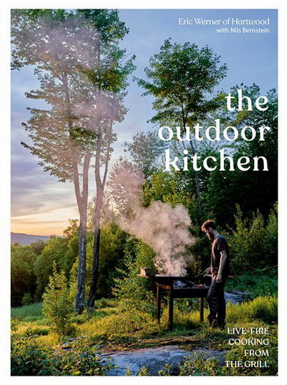 The Outdoor Kitchen - ERIC WERNER - NILS BERNSTEIN