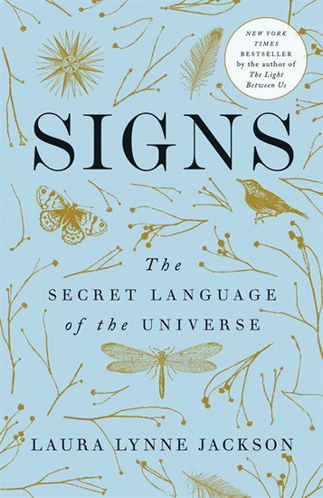Signs : The Secret language of the Universe - LAURA LYNNE JACKSON