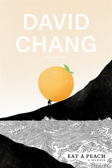 Eat a Peach - DAVID CHANG