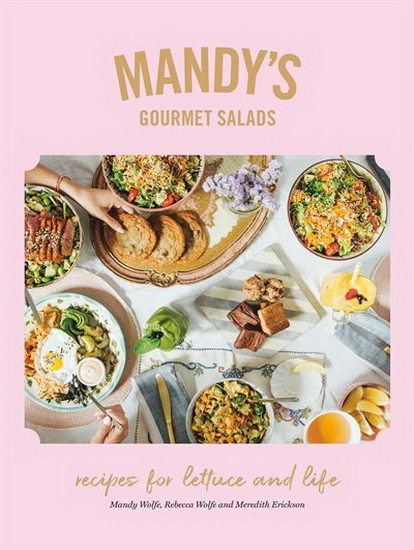 Mandy&#39;s Gourmet Salads - MANDY WOLFE & AL