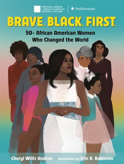 Brave. Black. First. - CHERYL HUDSON - ERIN K ROBINSON