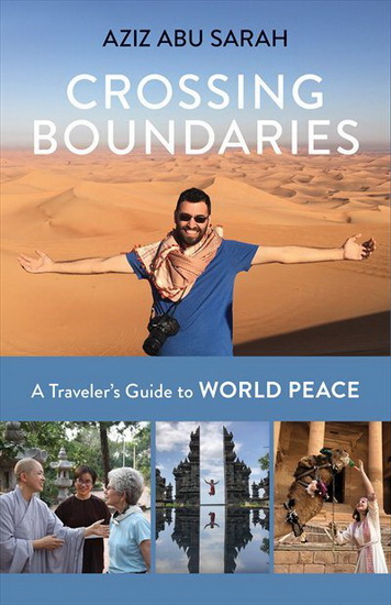Crossing Boundaries - AZIZ ABU SARAH