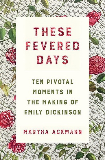 These Fevered Days - MARTHA ACKMANN