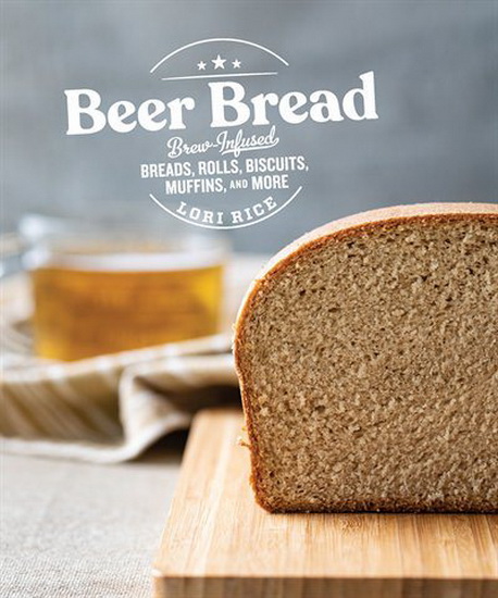 Beer Bread - LORI RICE