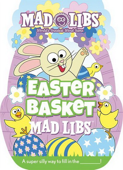 Easter Basket Mad Libs - GABRIELLE REYES