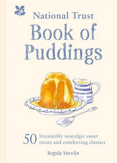 The National Trust Book of Puddings - REGULA YSEWIJN