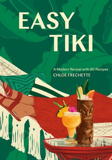 Easy Tiki - CHLOE FRECHETTE