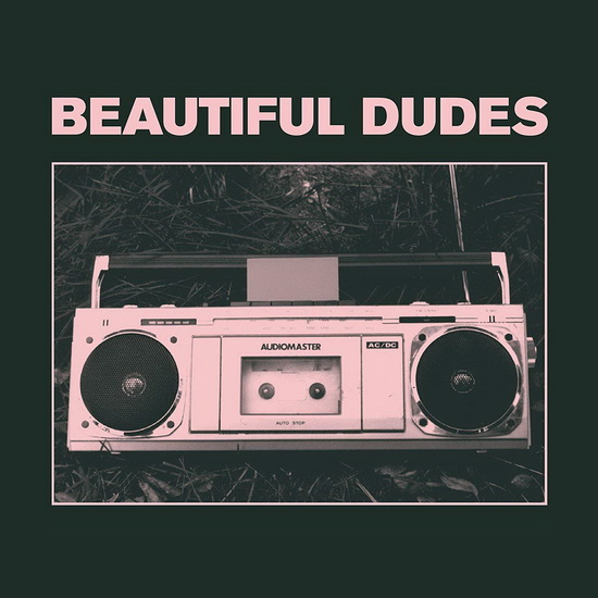 Radio - BEAUTIFUL DUDES