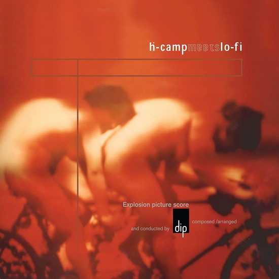 H-Camp Meets Lo-Fi - import - DIP