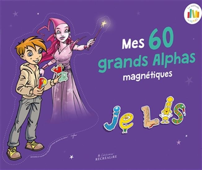 Mes 60 grands Alphas magnétiques Cof. - CLAUDE HUGUENIN - OLIVIER DUBOIS