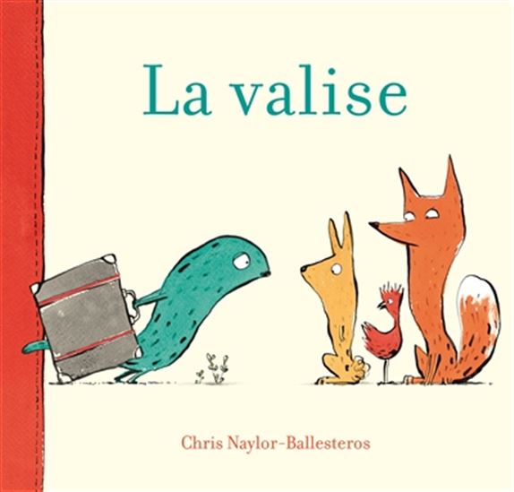 La Valise - CHRIS NAYLOR-BALLESTEROS