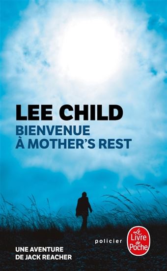 Bienvenue à Mother's Rest : une aventure de Jack Reacher - LEE CHILD