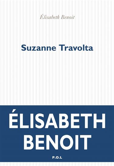 Suzanne Travolta - ÉLISABETH BENOIT