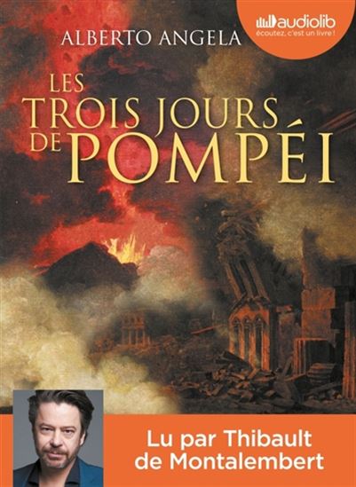Les Trois jours de Pompéi (CD MP3 : 14 h 46 min) - ALBERTO ANGELA