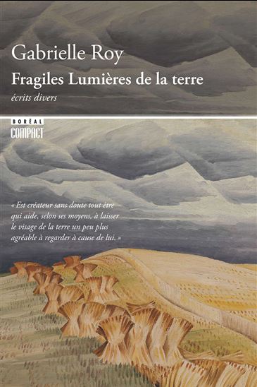 Fragiles lumières de la terre - GABRIELLE ROY
