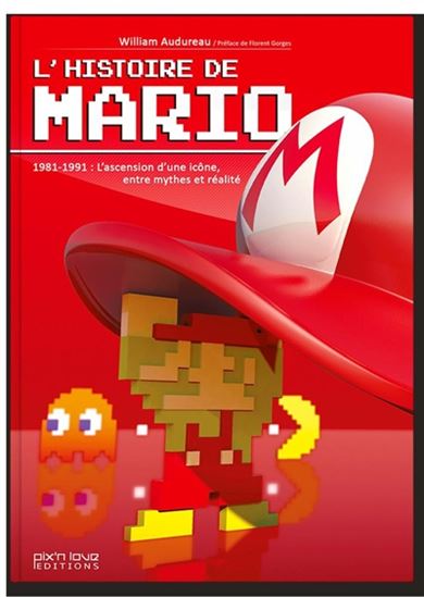 L&#39;Histoire de Mario : 1981-1991 : l&#39;ascension d&#39;une icône, entre mythes et réalité - WILLIAM AUDUREAU