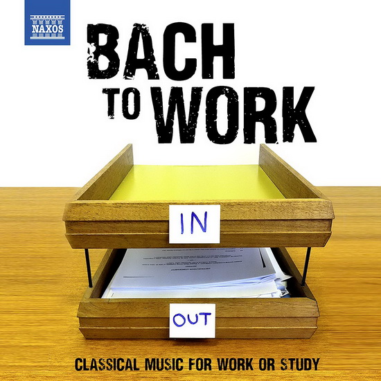 Bach to Work - Classical Music for Work or Study - BACH