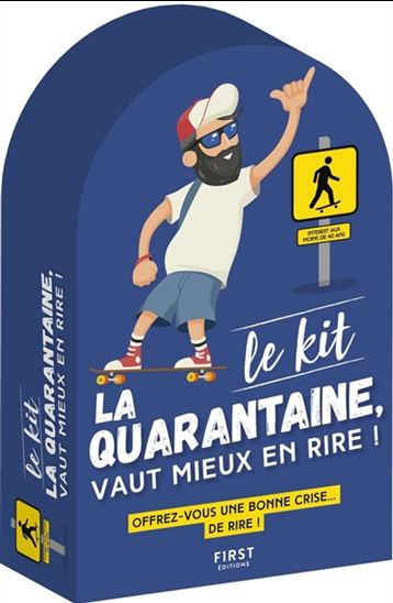 Le Kit la quarantaine, vaut mieux en rire ! : offrez-vous une bonne crise... de rire ! - COLLECTIF
