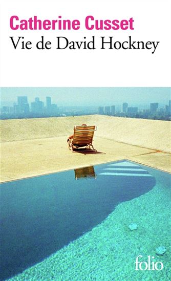 Vie de David Hockney - CATHERINE CUSSET