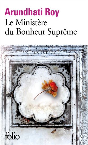 Le Ministère du bonheur suprême - ARUNDHATI ROY