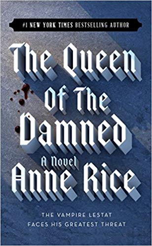 The Queen of the Damned - ANNE RICE