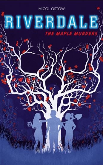 The Maple murders #03 - MICOL OSTOW