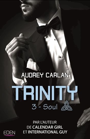 Trinity T.03 Soul - AUDREY CARLAN