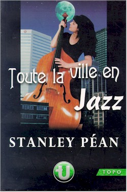 Toute la ville en jazz - STANLEY PEAN