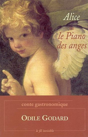 Alice ou le piano des anges - ODILE GODARD