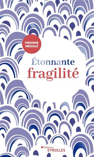 Étonnante fragilité - VIRGINIE MEGGLÉ