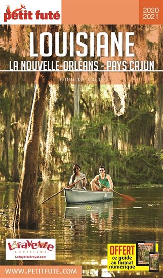 Louisiane, La Nouvelle-Orléans, Pays cajun : 2020-2021 - DOMINIQUE AUZIAS - JEAN-PAUL LABOURDETTE