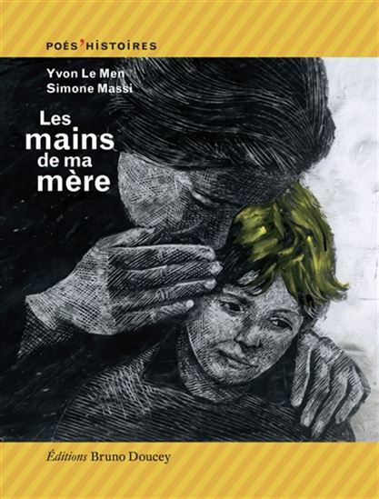 Les Mains de ma mère - YVON LE MEN - SIMONE MASSI
