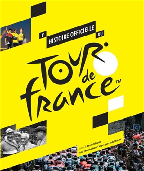 L&#39;Histoire officielle du Tour de France - LUKE EDWARDES-EVANS & AL