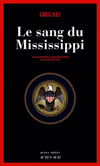 Le Sang du Mississippi - GREG ILES