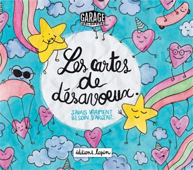 Les Cartes de désavoeux : j&#39;avais vraiment besoin d&#39;argent - GARAGE DELOFFRE