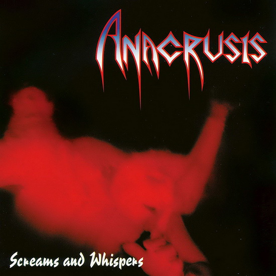 Screams And Whispers - ANACRUSIS