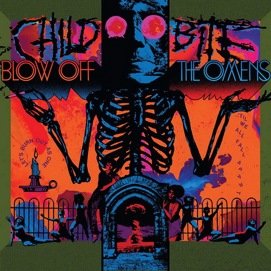 Blow Off The Omens - CHILD BITE
