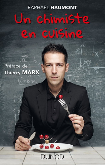 Un chimiste en cuisine N. éd. - RAPHAËL HAUMONT