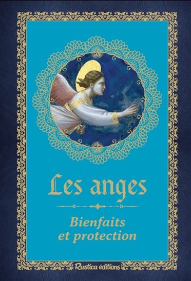 Les Anges : bienfaits et protection - DENISE CROLLE-TERZAGHI