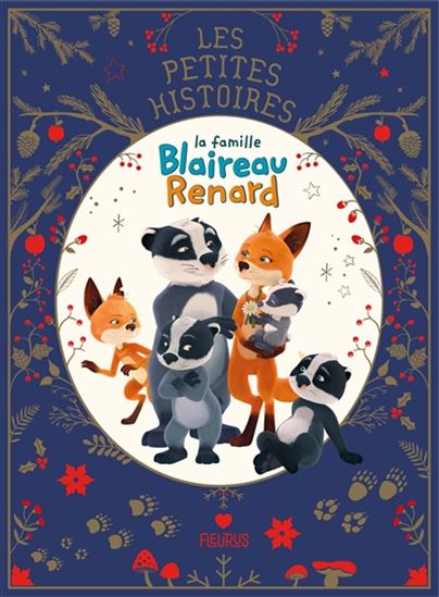 La Famille Blaireau-Renard : les petites histoires - BRIGITTE LUCIANI & AL