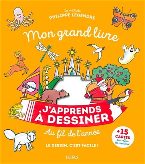 J'apprends à dessiner au fil de l'année #02 - PHILIPPE LEGENDRE